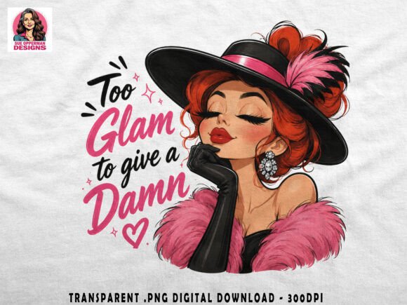 Download Too Glam to Give a Damn | Vintage PNG - Vintage Collection